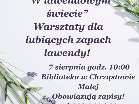 "W lawendowym świecie" - warsztaty w Chrząstawie Małej