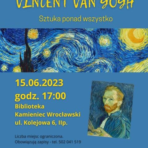Zapraszamy na wykład "Vincent Van Gogh - sztuka ponad wszystko"