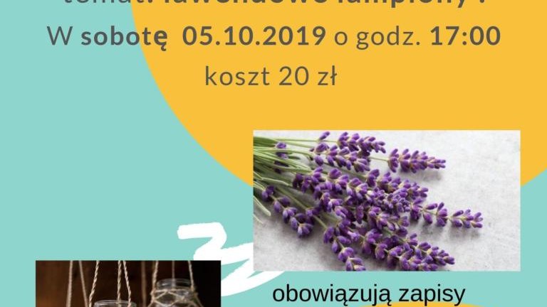 Zapraszamy na warsztaty rękodzielnicze temat spotkania lawendowe lampiony Beechtown Stadium(2).jpg